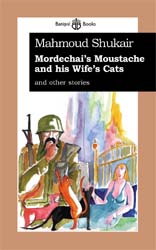 Cover of Mordechai's Moustache and his Wife's Cats