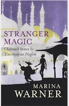 Stranger Magic: Charmed States & the Arabian Nights front cover